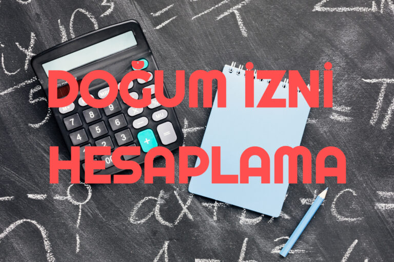 Doğum İzni Hesaplama