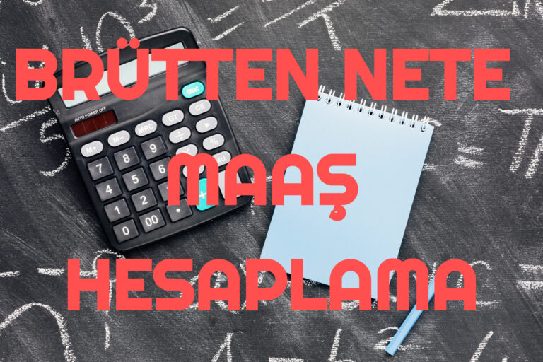 Brütten Nete Maaş Hesaplama