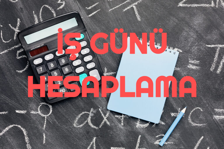 İş Günü Hesaplama İş Günü Hesaplama